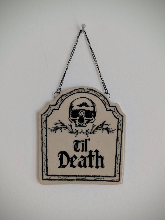 Til Death Hanging Wall Plaque